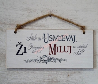 Tabuľka drevená obdĺžnik 18x8cm Stále sa usmievaj