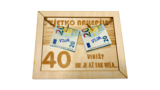 Drevená tabuľka na peniaze 40. narodeniny